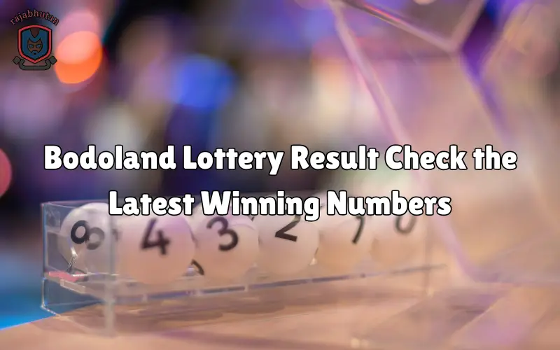 bodoland lottery result
