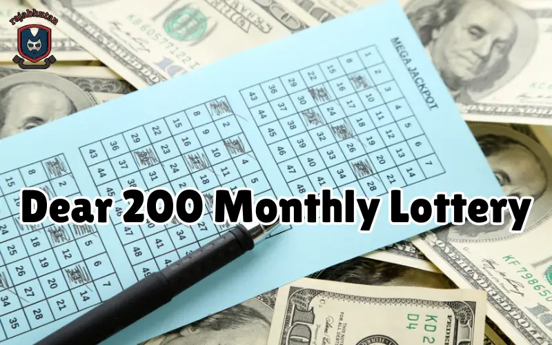 dear 200 monthly lottery
