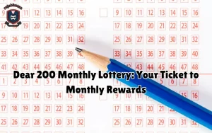 dear 200 monthly lottery
