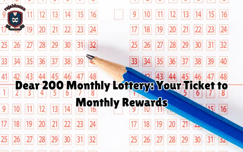 dear 200 monthly lottery