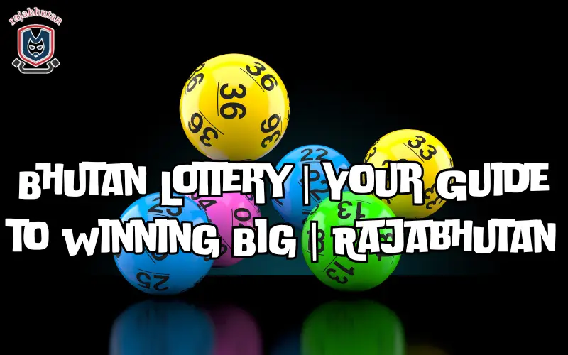 bhutan lottery